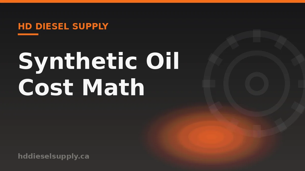 Synthetic vs Conventional Diesel Oil: Cost Per Mile Math