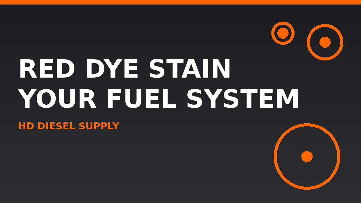 Will Red Diesel Dye Stain Your Fuel System Permanently?